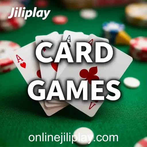 Exploring the Thrilling World of Card Games at Jiliplay Online Casino